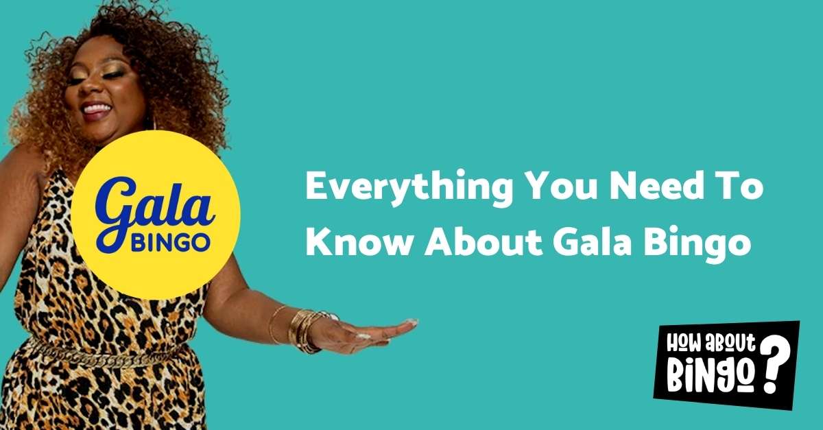 Gala Bingo Everything You Need To Know